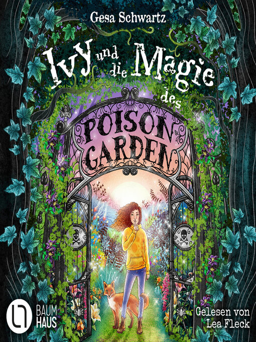 Title details for Ivy und die Magie des Poison Garden--Ein fantastisches Abenteuer in einem geheimen Garten voller Wunder und magischer Pflanzen (Gekürzt) by Gesa Schwartz - Available